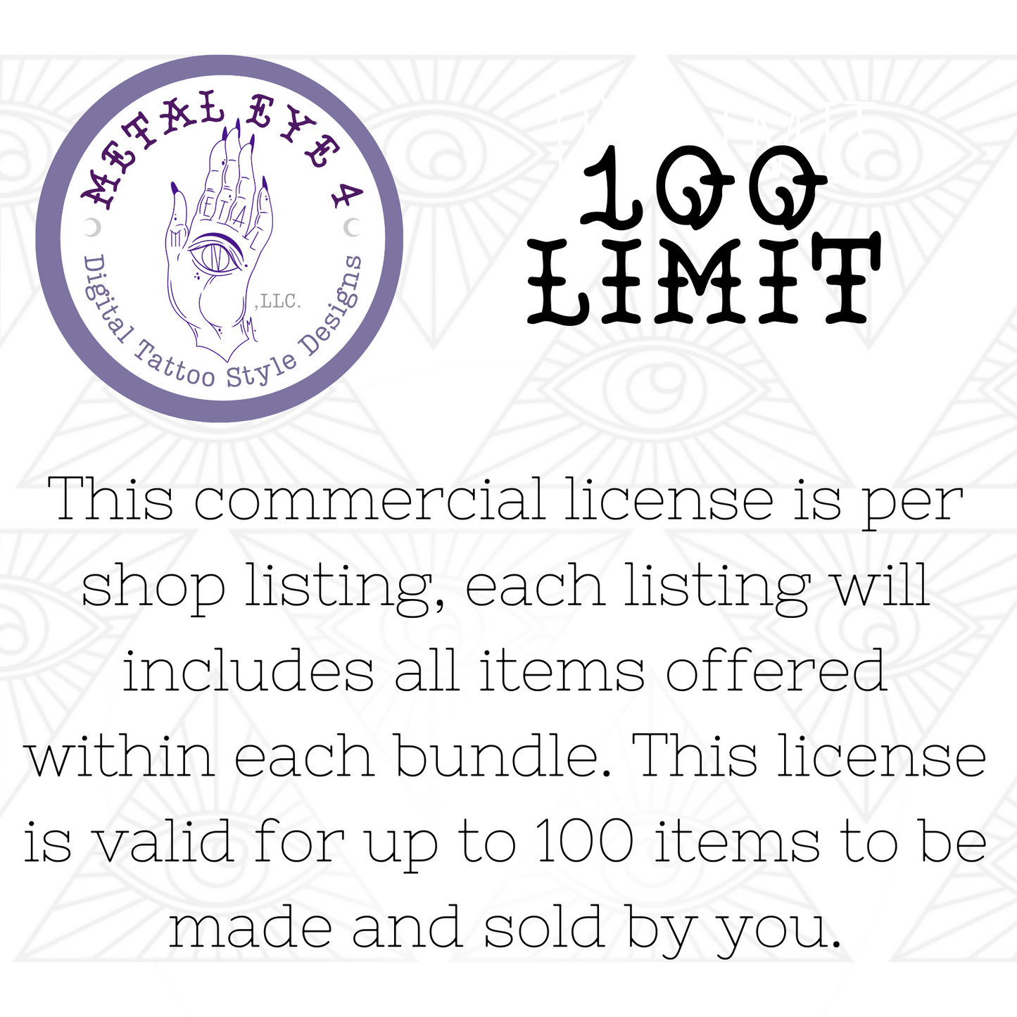 Commercial License for Metal Eye 4 & Mal Tattoos - Covers Up to 100 Physical Items